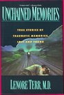 Unchained Memories: True Stories of Traumatic Memories, Lost and Found