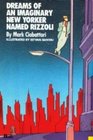 Dreams of an Imaginary New Yorker Named Rizzou