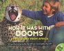 How it Was With Dooms : A True Story from Africa (Aladdin Picture Books)