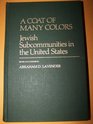 A Coat of Many Colors Jewish Subcommunities in the United States