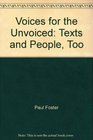 Voices for the Unvoiced Texts and People Too