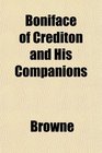 Boniface of Crediton and His Companions