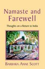 Namaste And Farewell Thoughts On A Return To India