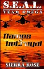 SEAL Team Omega Flames of Betrayal