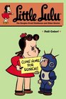 Little Lulu Volume 25 The BurglarProof Clubhouse and Other Stories