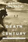 The Death of a Century A Novel of the Lost Generation