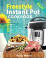 Freestyle Instant Pot Cookbook 2019 Most Affordable Quick  Easy Freestyle Recipes for Fast  Healthy Weight Loss