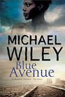 Blue Avenue: First in a noir mystery series set in Jacksonville, Florida (A Detective Daniel Turner Mystery)