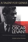 A Talent for Genius The Life and Times of Oscar Levant