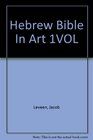 Hebrew Bible In Art 1VOL