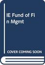 IE Fund of Fin Mgmt