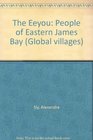 The Eeyou People of Eastern James Bay