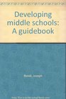 Developing middle schools A guidebook