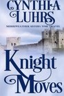 Knight Moves: A Merriweather Sisters Time Travel Romance (Volume 2)
