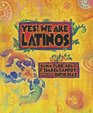 Yes We Are Latinos Poems and Prose About the Latino Experience