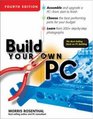 Build Your Own PC 4th Edition