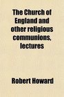 The Church of England and other religious communions lectures