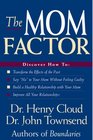 The Mom Factor