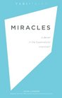 Miracles Is Belief in the Supernatural Irrational