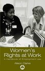 Women's Rights at Work A Handbook of Employment Law