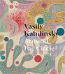 Vasily Kandinsky Around the Circle