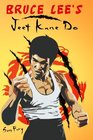 Bruce Lee's Jeet Kune Do Jeet Kune Do Techniques and Fighting Strategy