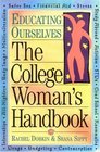 The College Woman's Handbook (Educating Ourselves)