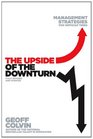 The Upside of the Downturn Management Strategies for Difficult Times