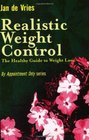 Realistic Weight Control