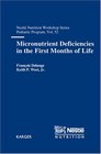 Micronutrient Deficiencies in the First Months of Life