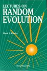 Lectures on Random Evolution