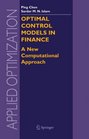 Optimal Control Models in Finance  A New Computational Approach