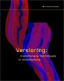 Versioning  Evolutionary Techniques in Architecture