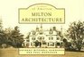 Milton Architecture