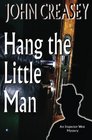 Hang The Little Man