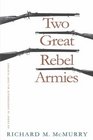 Two Great Rebel Armies An Essay in Confederate Military History