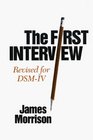 The First Interview Revised for DSMIV