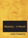 Majesty  A Novel