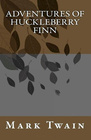 Huck Finn: The Adventures of Huckleberry Finn