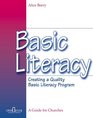 Basic Literacy Creating a Quality Basic Literacy Program  A Guide for Churches