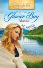 Love Finds You in Glacier Bay Alaska