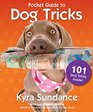 The Pocket Guide to Dog Tricks 101 Activities to Engage Challenge and Bond with Your Dog