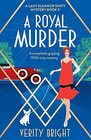 A Royal Murder A completely gripping 1920s cozy mystery