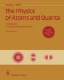 The Physics of Atoms and Quanta Introduction to Experiments and Theory