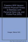 Freedom B/W Version Lifetime Physical Fitness  Wellness