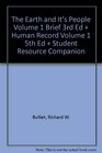 The Earth and It's People Volume 1 Brief 3rd Ed  Human Record Volume 1 5th Ed  Student Resource Companion