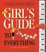 The Girl's Guide to Absolutely Everything