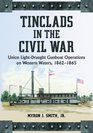 Tinclads in the Civil War Union lightDraught Gunboat Operations on Western Waters 18621865