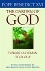 The Garden of God Toward a Human Ecology