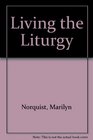 Living the Liturgy The Mass As Personal Growth
